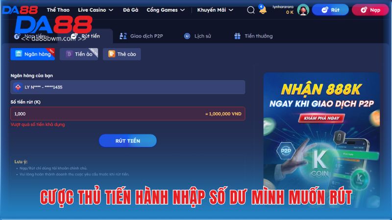 Cược thủ tiến hành nhập số dư mình muốn rút